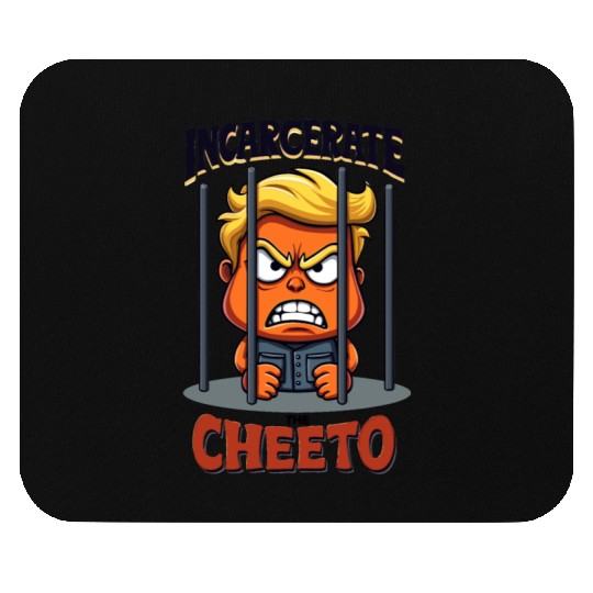 Incarcerate Cheeto Anti-Trump Political Satire Mouse Pads