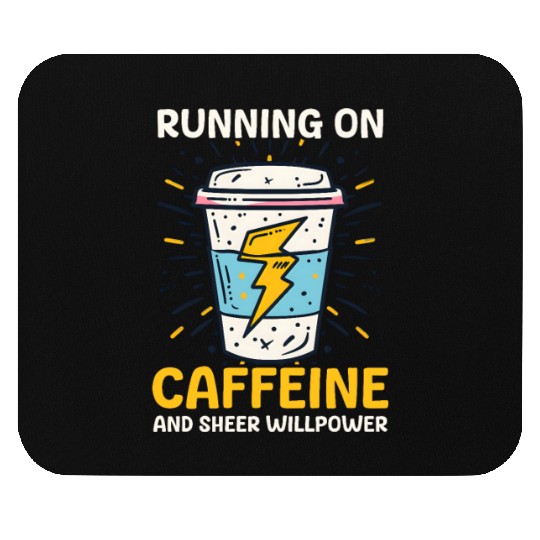 Depression Awareness Running On Caffeine Willpower Mouse Pads