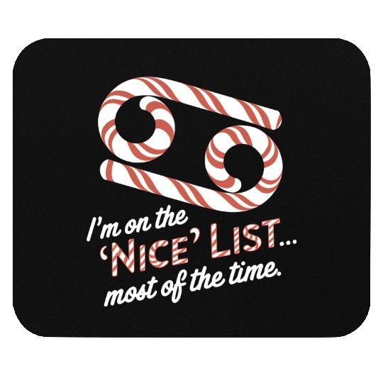 Funny Cancer Zodiac Christmas: Nice List Mouse Pads
