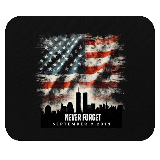 Never Forget September 11 2001 Memorial Day Flag Mouse Pads