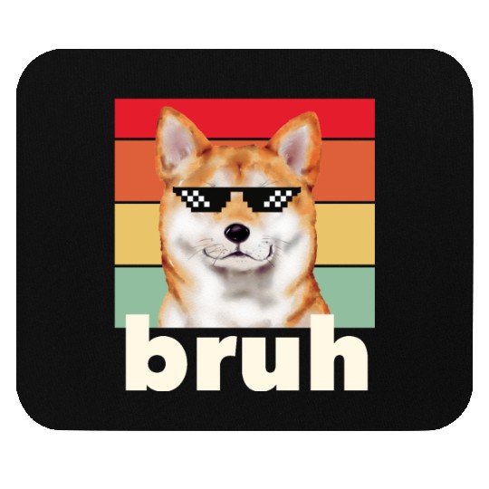 Funny Dog Bruh Meme Saying Best Dog Shiba Inu Dad Mouse Pads