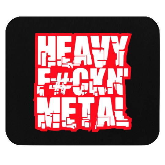 Heavy F#ckin' Metal Hard Rock Fun Music Text Quote Mouse Pads