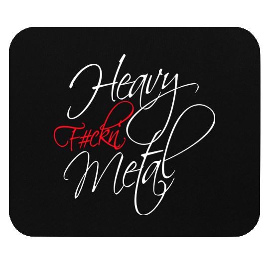 Heavy F#ckin' Metal Hard Rock Fun Music Text Quote Mouse Pads