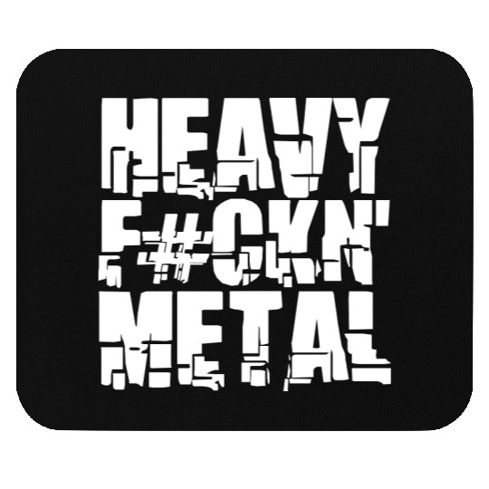 Heavy F#ckin' Metal Hard Rock Fun Music Text Quote Mouse Pads