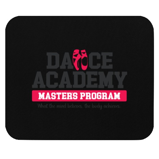 Dance Academy - Master’s Program Mouse Pads