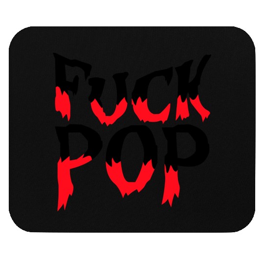 Fuck pop charts music heavy metal hard rock love Mouse Pads