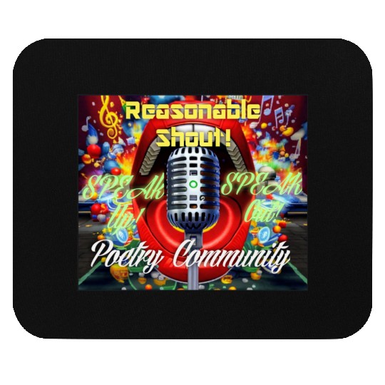 Reasonable Shout! Poetry Community Products Mouse Pads