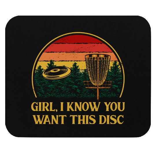 Girl I Know You Want This Disc Couples Disc Golf L Mouse Pads