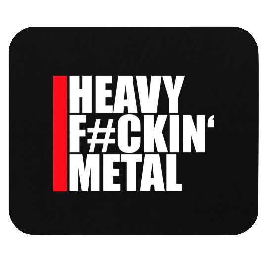 Heavy F#ckin' Metal Hard Rock Fun Music Text Quote Mouse Pads