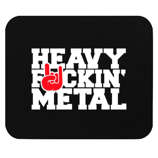 Heavy F#ckin' Metal Hard Rock Fun Music Text Quote Mouse Pads