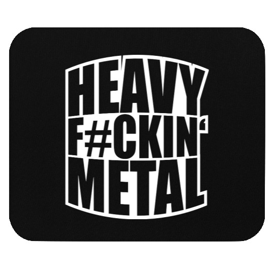 Heavy F#ckin' Metal Hard Rock Fun Music Text Quote Mouse Pads