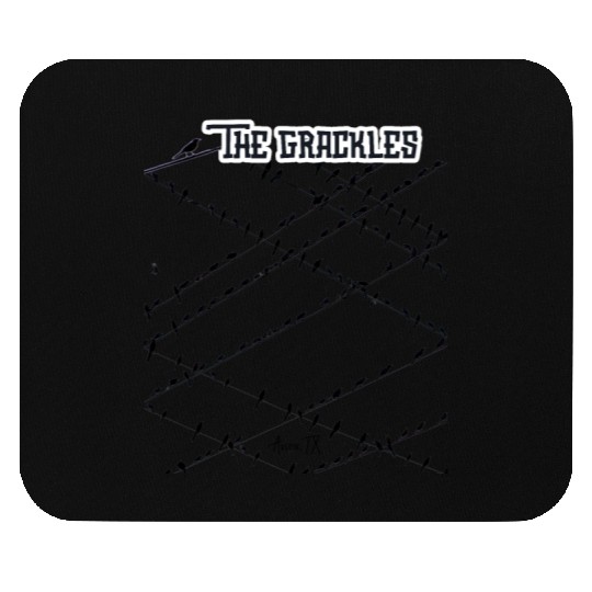 The Grackles : Austin, Texas Mouse Pads
