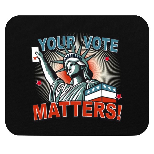 Statue of Liberty & voting card -Your Vote Matters Mouse Pads