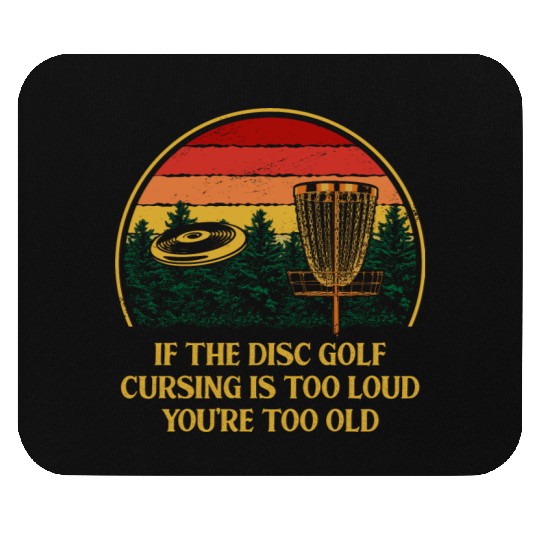 Disc Golf Cursing Is Too Loud Funny Dad Jokes Humo Mouse Pads