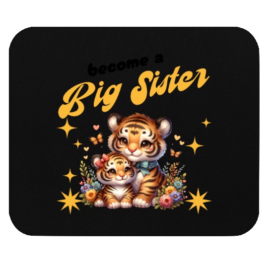 Soon I Will Be A Big Sister Sweet Tigers Mouse Pads