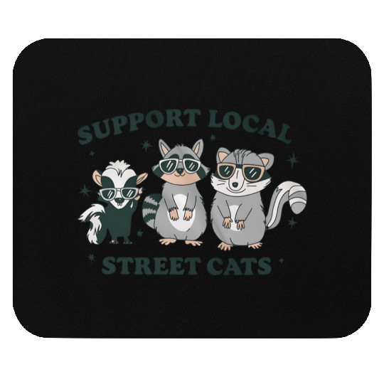 Support Local Street Cats Skunk Raccoon and Possum Mouse Pads