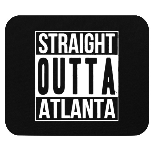 Straight OUTTA ATLANTA Mouse Pads