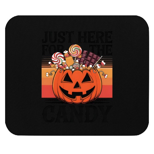 Just Here for the Candy Mouse Pads