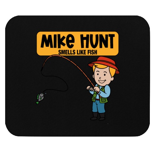 Mike Hunt Smells Like Fish Mouse Pads