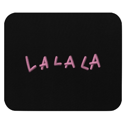 LA LA LA embroidered Mouse Pads