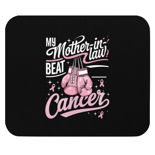 My Mother-In-Law Beat Cancer Breast Cancer Mouse Pads