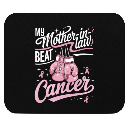 My Mother-In-Law Beat Cancer Breast Cancer Mouse Pads