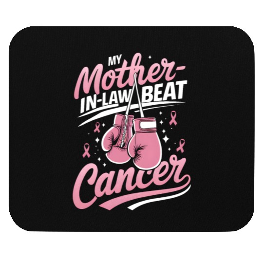 My Mother-In-Law Beat Cancer Breast Cancer Mouse Pads