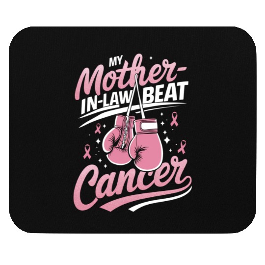 My Mother-In-Law Beat Cancer Breast Cancer Mouse Pads