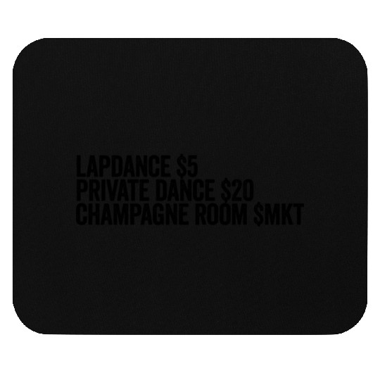 Lapdance Private Dance Champagne Room Stripperstri Mouse Pads