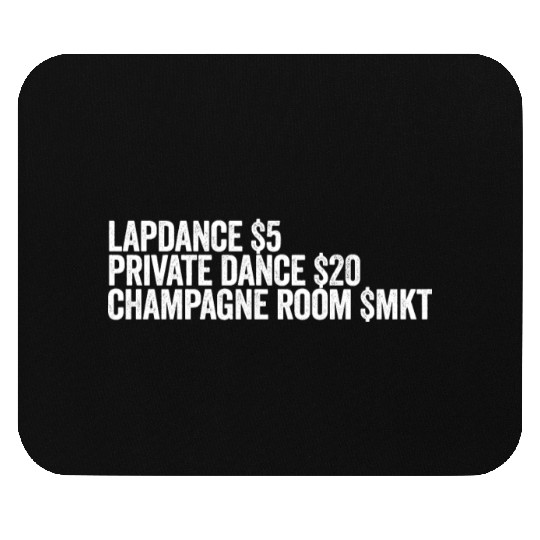 Lapdance Private Dance Champagne Room Stripperstri Mouse Pads