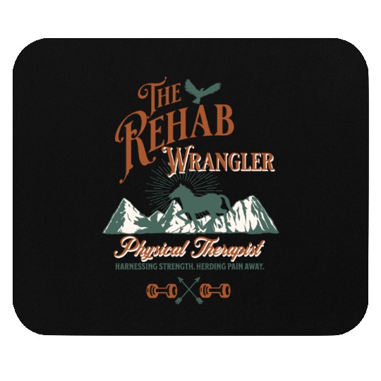 The Rehab Wrangler Physical Therapist Mouse Pads
