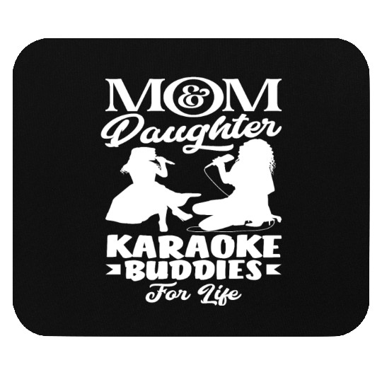 Mom And Daughter Karaoke Friends Forever Mouse Pads
