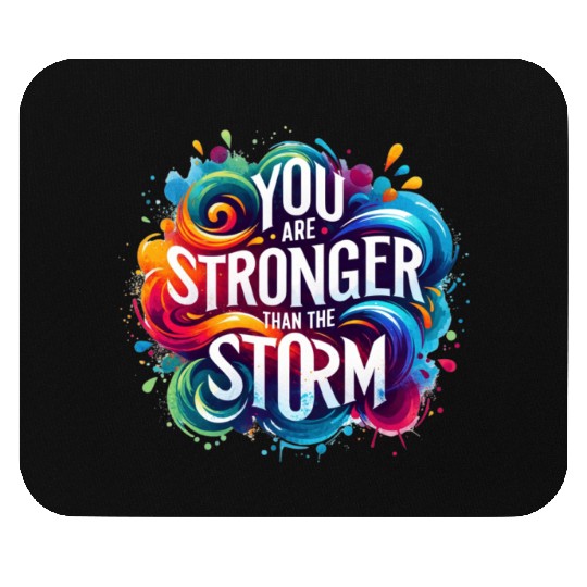 Wellness Collection - Stronger Than the Storm Mouse Pads
