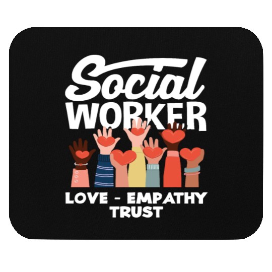 Social Worker Love Empathy Trust Mouse Pads