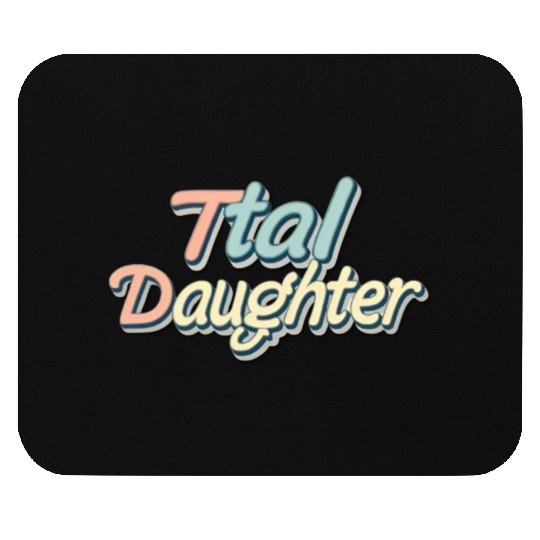 daughter Mouse Pads