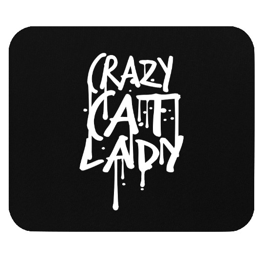 Crazy Cat Lady Text Love Saying Quote Weird Woman Mouse Pads