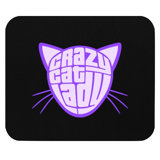 Crazy Cat Lady Text Love Saying Quote Weird Woman Mouse Pads