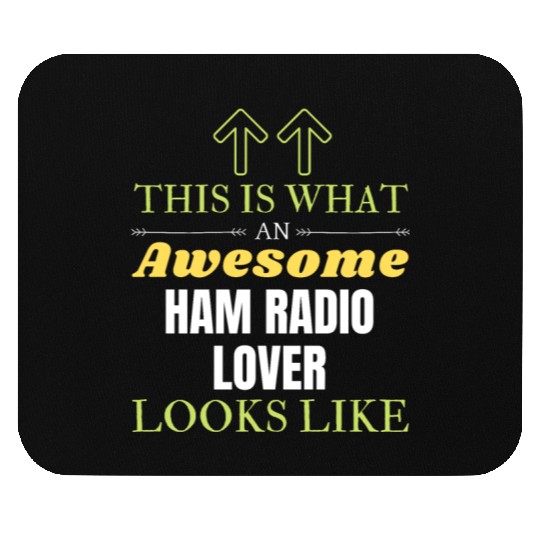 This is What an Awesome Ham Radio Lover Looks Like Mouse Pads