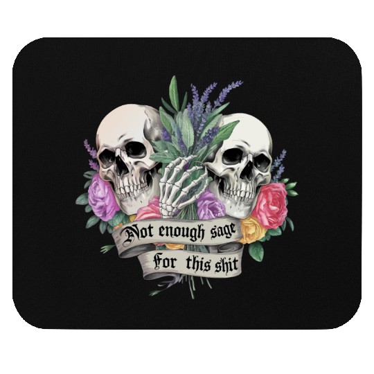 Bold Gothic Skulls & Sage Art | Dark Humor Mouse Pads