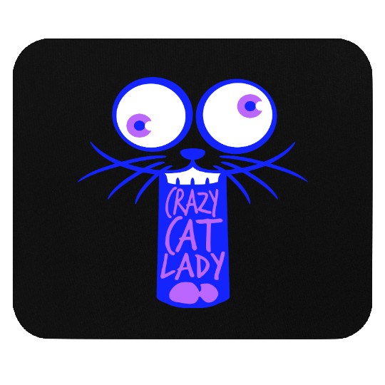 Crazy Cat Lady Text Love Saying Quote Weird Woman Mouse Pads