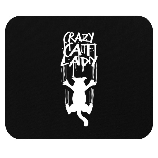 Crazy Cat Lady Text Love Saying Quote Weird Woman Mouse Pads