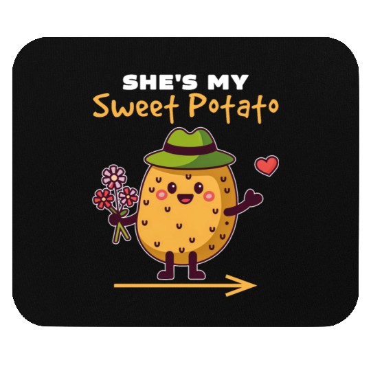 She's My Sweet Potato Funny Matching Couples Mouse Pads