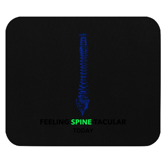 Feeling Spine-tacular Today! Anatomy Teacher Mouse Pads