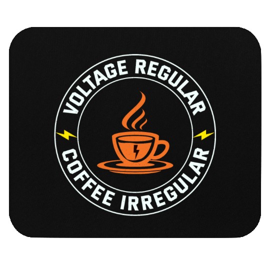 Electrician: Voltage Regular, Coffee Irregular Mouse Pads