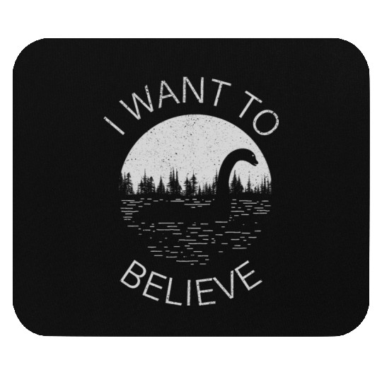 I Want To Believe -Nessie Mouse Pads