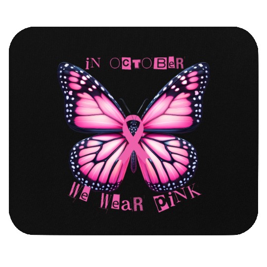 In October We Wear Pink| Pink Ribbon Butterfly Mouse Pads