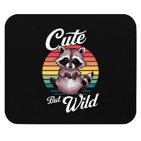 Cute but Wild Raccoon Retro Animal Humor Mouse Pads