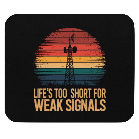 amateuAmateuer Radio Operater Ham Radio Life's Too Mouse Pads