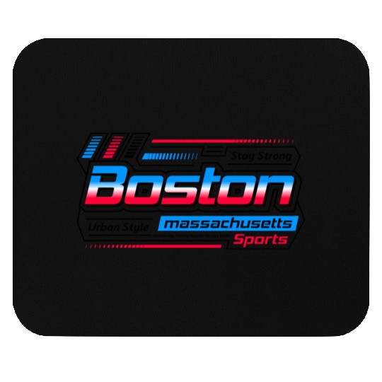 Stay Strong Boston Massachusetts City Sports Mouse Pads