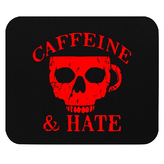 Caffeine And Hate Coffee Skull LIKE US ON FB # Mouse Pads